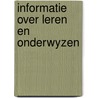 Informatie over leren en onderwyzen door Onbekend