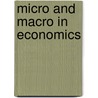 Micro and macro in economics door Ulla Steuernagel U. Janssen