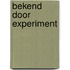 Bekend door experiment