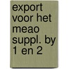 Export voor het meao suppl. by 1 en 2 door Veldman