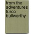 From the adventures turco bullworthy