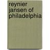 Reynier jansen of philadelphia door Riewald