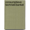 Consumptieve techniek/banket by Rudolf Dekker