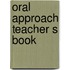 Oral approach teacher s book