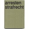 Arresten strafrecht by Bemmelen