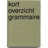 Kort overzicht grammaire door Benjert