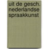Uit de gesch. nederlandse spraakkunst by Zwaan