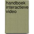 Handboek interactieve video