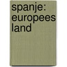 Spanje: Europees land door C.A. Gudde