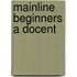 Mainline beginners a docent