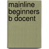 Mainline beginners b docent by Victoria Alexander