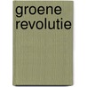 Groene revolutie by Zeller