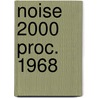 Noise 2000 proc. 1968 door Onbekend