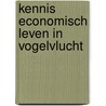 Kennis economisch leven in vogelvlucht door Zalk