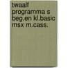 Twaalf programma s beg.en kl.basic msx m.cass. door Onbekend