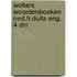 Wolters woordenboeken ned.fr.duits eng. 4 dln