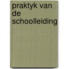 Praktyk van de schoolleiding door Onbekend