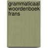 Grammaticaal woordenboek frans by Bonnard