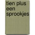 Tien plus een sprookjes
