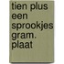Tien plus een sprookjes gram. plaat