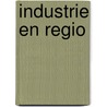 Industrie en regio door Werf
