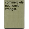 Commerciele economie vraagst. by Wynia