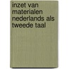 Inzet van materialen Nederlands als tweede taal door Arie van der Wal