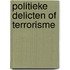 Politieke delicten of terrorisme