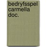 Bedryfsspel carmella doc. door Weel