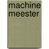 Machine meester