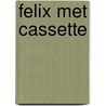 Felix met cassette door Waal