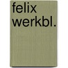 Felix werkbl. door Elst