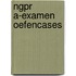 Ngpr a-examen oefencases