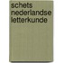 Schets nederlandse letterkunde