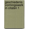 Geschiedenis vormingswerk in citaten 1 by Enckevort