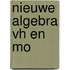 Nieuwe algebra vh en mo