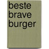 Beste brave burger door Derkwillem Visser