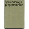 Spelenderwys programmeren door Vissers