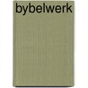 Bybelwerk door Ton Vink