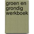 Groen en grondig werkboek