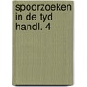 Spoorzoeken in de tyd handl. 4 door Onbekend