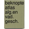 Beknopte atlas alg.en vad. gesch. by Vermaseren