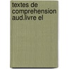 Textes de comprehension aud.livre el door Verschoor