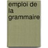 Emploi de la grammaire