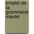 Emploi de la grammaire sleutel