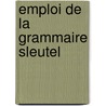 Emploi de la grammaire sleutel by Verschoor