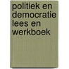 Politiek en democratie lees en werkboek door Vis