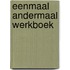 Eenmaal andermaal werkboek