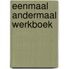 Eenmaal andermaal werkboek door Klis