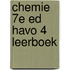 Chemie 7e ed havo 4 leerboek